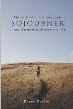 Paperback Sojourner: 31 days of wandering wherever God leads Book