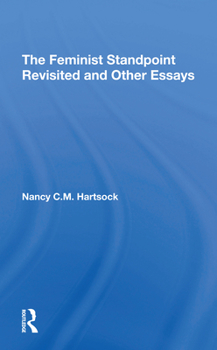 Paperback The Feminist Standpoint Revisited, And Other Essays Book