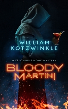 Hardcover Bloody Martini: A Felonious Monk Mystery Book