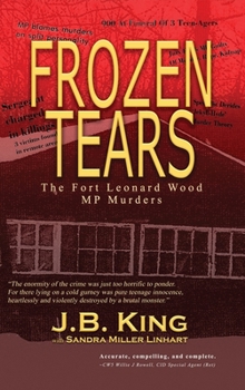 Hardcover Frozen Tears: The Fort Leonard Wood MP Murders Book