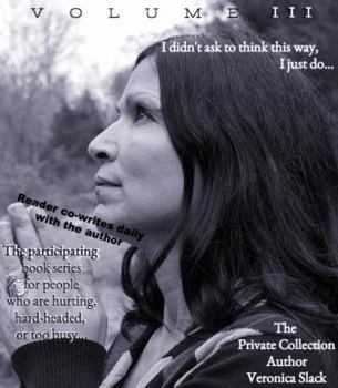 Spiral-bound I didn't ask to think this way, I just do... Volume III Book