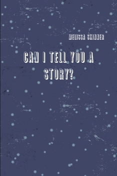 Paperback Can I Tell You A Story? Book