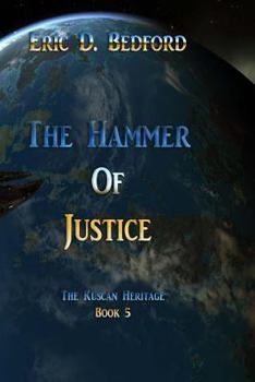 Paperback The Hammer of Justice: The Kuscan Heritage Book 5 Book