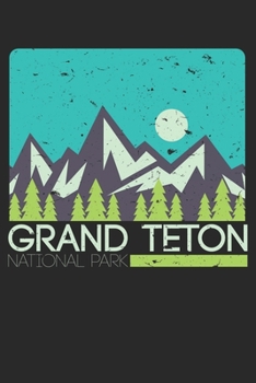 Grand Teton Vintage Retro: College Ruled Grand Teton Vintage Retro  / Journal Gift - Large ( 6 x 9 inches ) - 120 Pages || Softcover