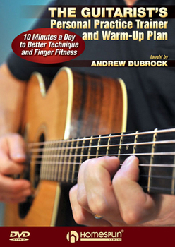 The Guitarist's Personal Trainer And Warm-Up Plan