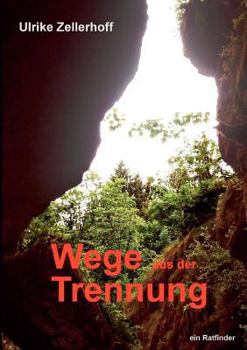Paperback Wege Aus Der Trennung: ein Ratfinder [German] Book