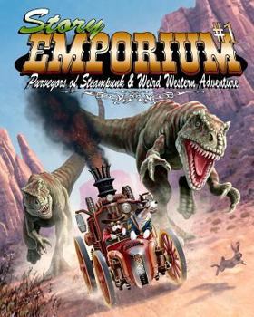 Paperback Story Emporium: Purveyors of Steampunk & Weird Western Adventure Book