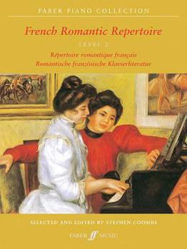 Paperback French Romantic Repertoire: Level 2 Book