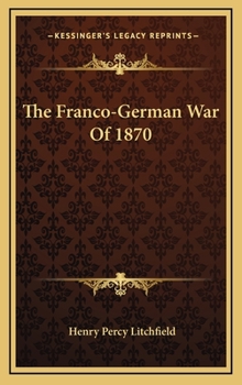 Hardcover The Franco-German War of 1870 Book