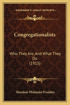 Paperback Congregationalists: Who They Are, And What They Do (1913) Book