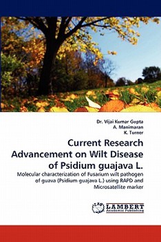 Paperback Current Research Advancement on Wilt Disease of Psidium guajava L. Book