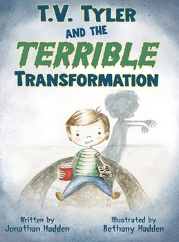 Hardcover T.V. Tyler and the Terrible Transformation Book