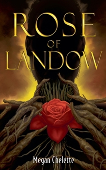 The Rose of Landow (The Chronicles of Kel'yght)