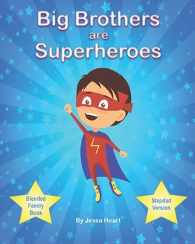 Paperback Big Brothers are Superheroes: Stepdad Version Book