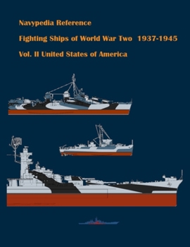 Paperback Fighting ships of World War Two 1937 - 1945. Volume II. United States of America Book