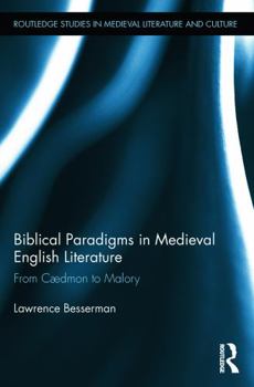 Paperback Biblical Paradigms in Medieval English Literature: From Cædmon to Malory Book