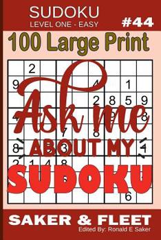 Paperback Sudoku Level One Easy #44: 100 Large Print Puzzles - Mind Twisters for Novices and Beginners Fun and Relaxation [Large Print] Book