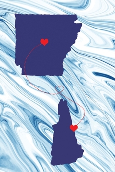 Long Distance Out of State Journal: Arkansas & New Hampshire (Two Souls One Heart US States Diary Notebook)