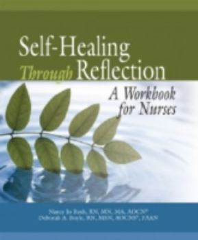 Paperback Self-Healing Through Reflection: A Workbook for Nurses Book