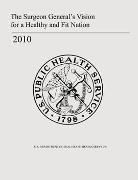 Paperback The Surgeon General's Vision for a Healthy and Fit Nation Book
