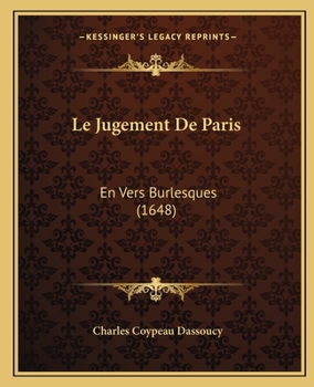 Paperback Le Jugement De Paris: En Vers Burlesques (1648) [French] Book