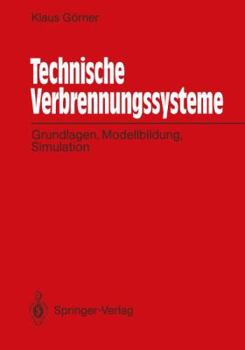 Paperback Technische Verbrennungssysteme: Grundlagen, Modellbildung, Simulation [German] Book