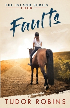Faults - Book #4 of the Island Series
