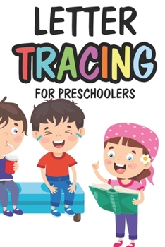 Paperback Letter Tracing For Preschoolers: A Back To School Journal For Children's Handwriting, Words, Numbers, And Letters Dot Tracing Book
