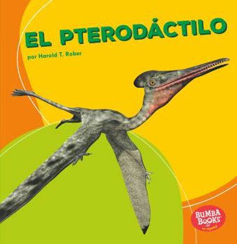 Paperback El Pterod?ctilo (Pterodactyl) [Spanish] Book