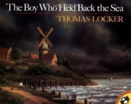 Paperback The Boy Who Held Back the Sea Book