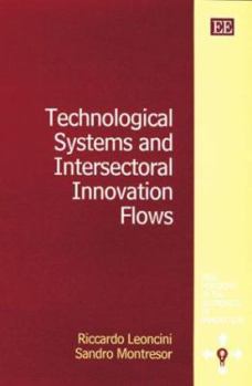 Hardcover Technological Systems and Intersectoral Innovation Flows Book