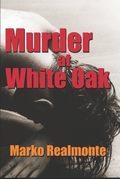 Murder at White Oak - Book #1 of the Jake Weston Mystery Series