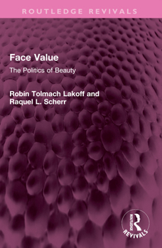 Paperback Face Value: The Politics of Beauty Book