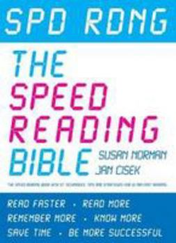 Paperback Spd Rdng: The Speed Reading Bible: The Speed Reading Book with 37 Techniques, Tips and Strategies for Ultra Fast Reading Book