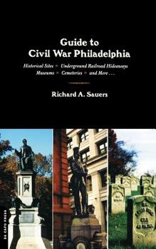Paperback Guide to Civil War Philadelphia Book