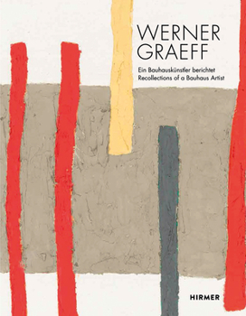 Hardcover Werner Graeff: Recollection of a Bauhaus Artist Book