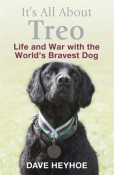 Hardcover It's All About Treo: Life and War with the World's Bravest Dog Book