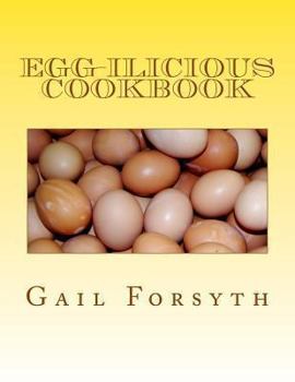 Paperback Egg-ilicious Cookbook Book