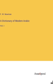 Hardcover A Dictionary of Modern Arabic: Vol. I Book