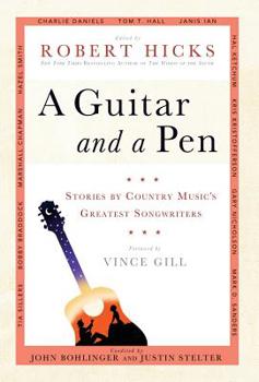 Hardcover A Guitar and a Pen: Stories by Country Music's Greatest Songwriters Book