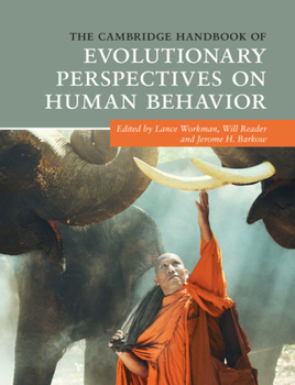 Hardcover The Cambridge Handbook of Evolutionary Perspectives on Human Behavior Book