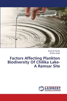 Factors Affecting Plankton Biodiversity Of Chilika Lake- A Ramsar Site
