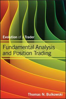 Hardcover Fundamental Analysis and Position Trading: Evolution of a Trader Book