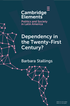 Paperback Dependency in the Twenty-First Century?: The Political Economy of China-Latin America Relations Book