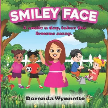 Paperback Smiley Face: A smile a day, takes the frowns away. Book
