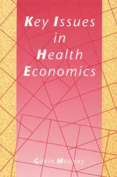 Key Issues in Health Economics