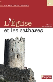 Paperback L'Eglise et les Cathares [French] Book