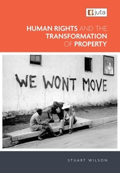 Paperback Human Rights and the Transformation of Property Book