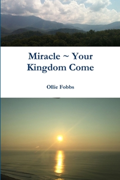 Paperback Miracle Your Kingdom Come Book