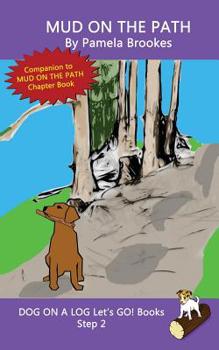 Paperback Mud On The Path: Sound-Out Phonics Books Help Developing Readers, including Students with Dyslexia, Learn to Read (Step 2 in a Systemat Book